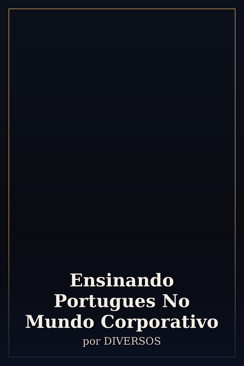 Capa de Ensinando Portugues No Mundo Corporativo