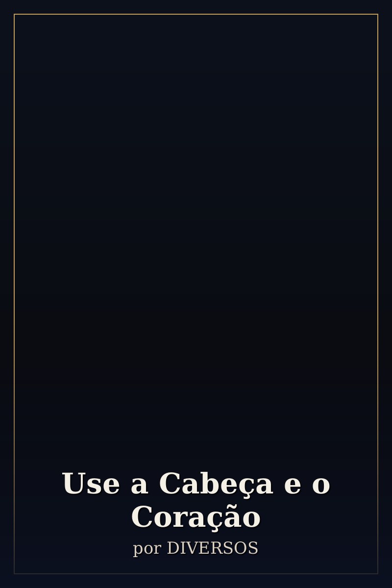 Capa de Use a Cabeça e o Coração