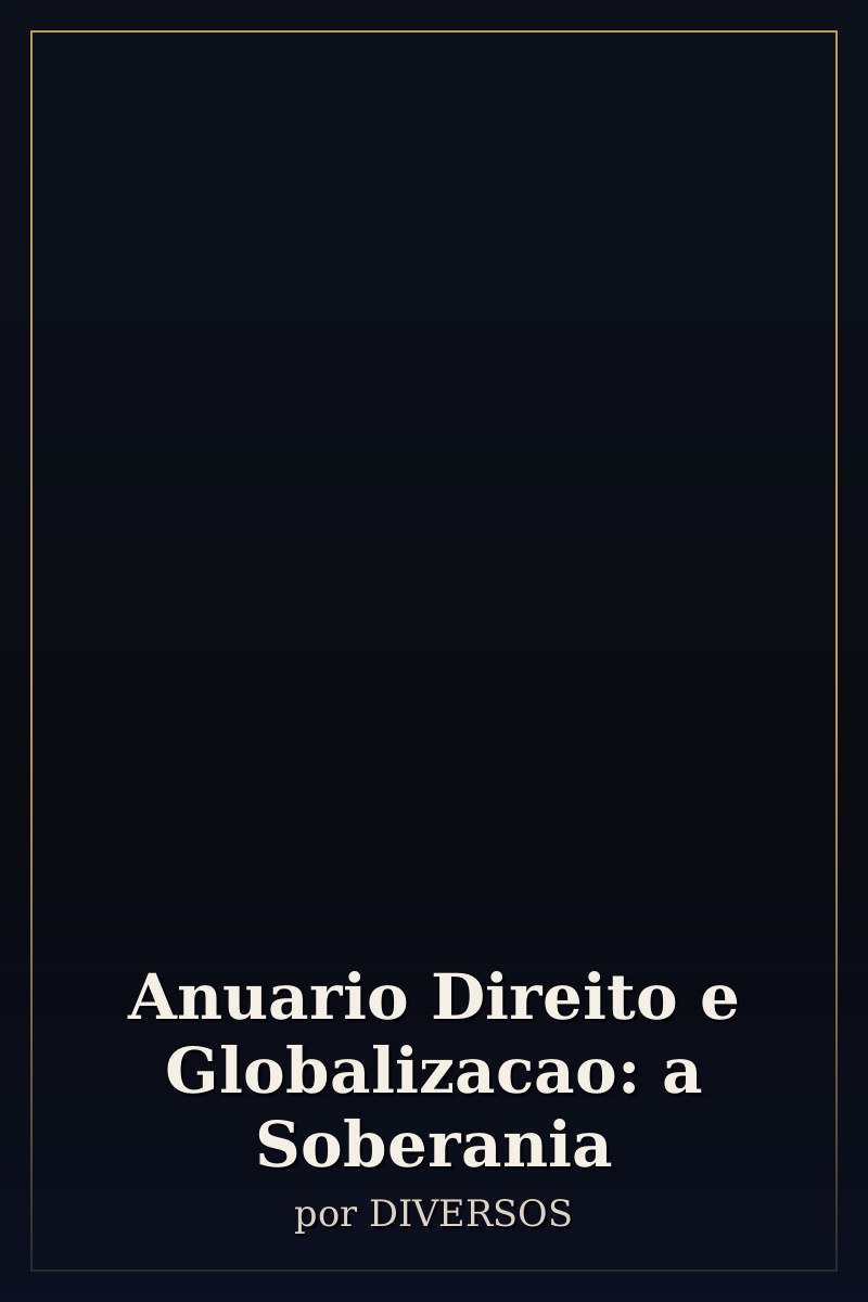 Capa de Anuario Direito e Globalizacao: a Soberania