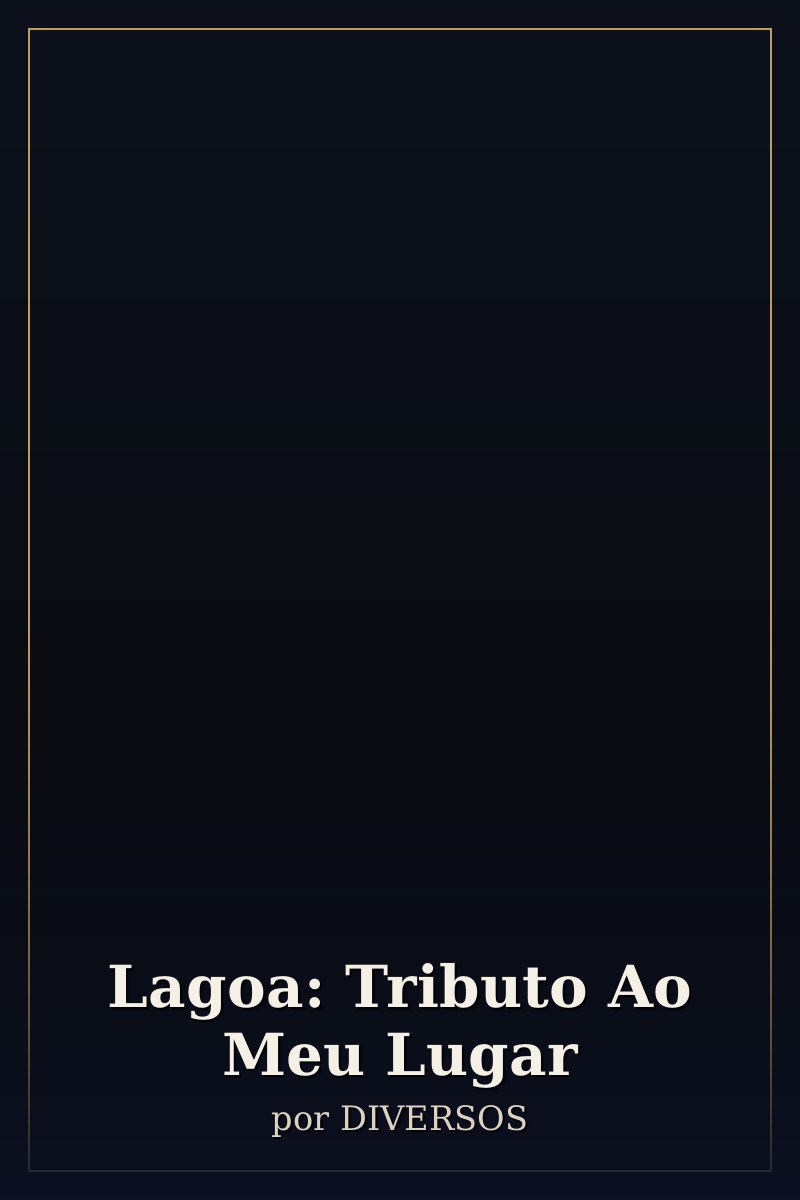 Capa de Lagoa: Tributo Ao Meu Lugar