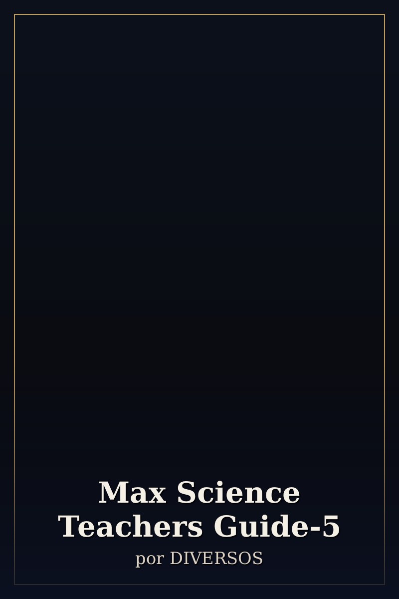 Capa de Max Science Teachers Guide-5