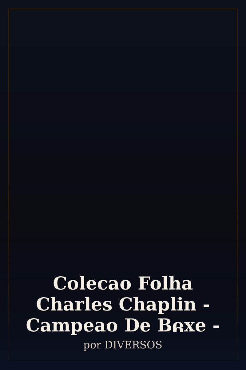 Capa de Colecao Folha Charles Chaplin - Campeao De Boxe -