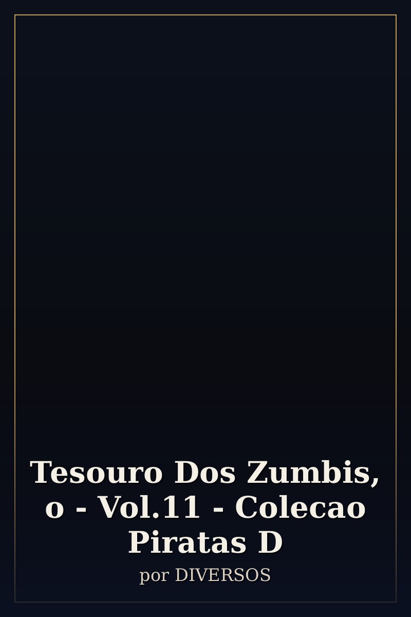 Capa de Tesouro Dos Zumbis, o - Vol.11 - Colecao Piratas D