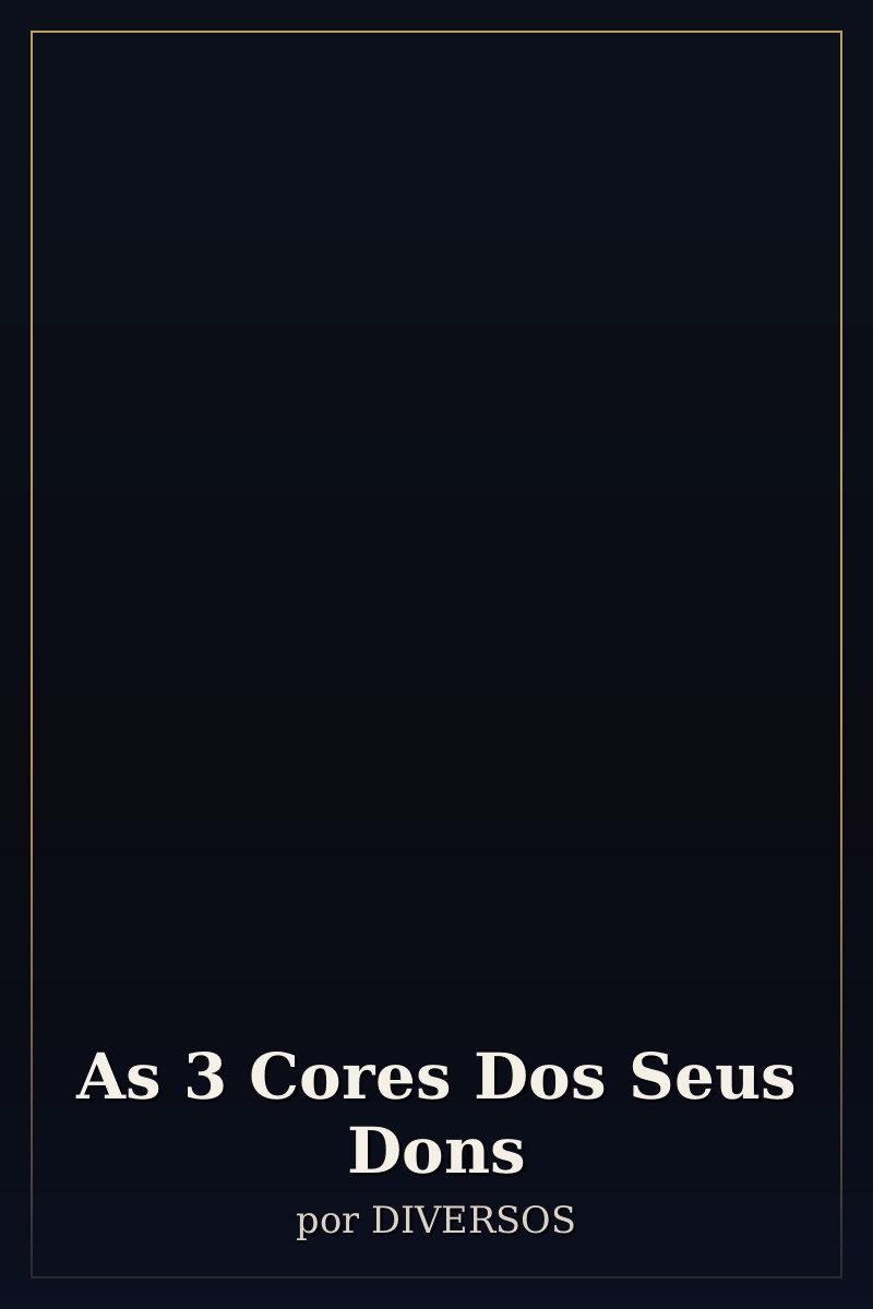 Capa de As 3 Cores Dos Seus Dons