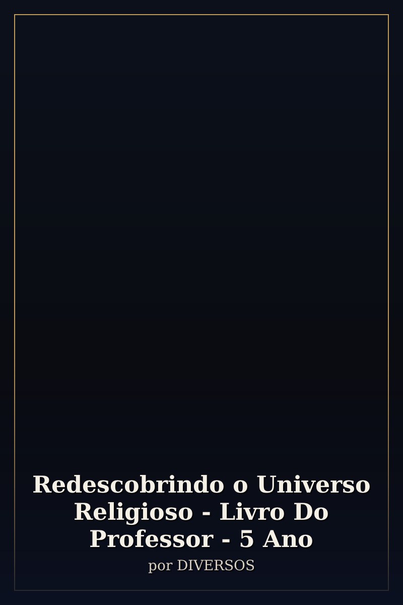 Capa de Redescobrindo o Universo Religioso - Livro Do Professor - 5 Ano