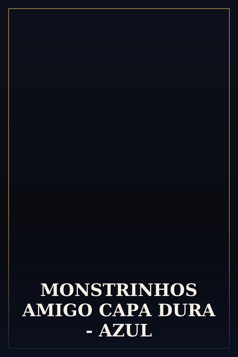 Capa de MONSTRINHOS AMIGO CAPA DURA -  AZUL