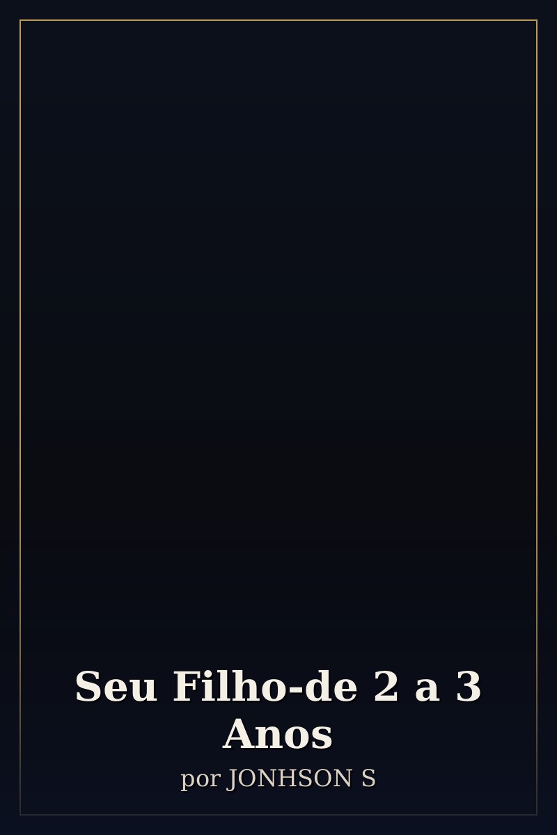Capa de Seu Filho-de 2 a 3 Anos