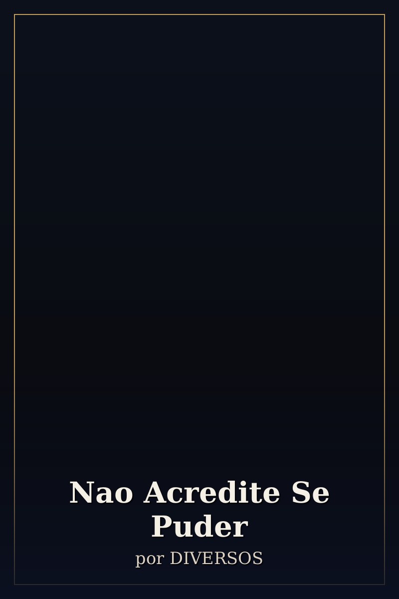 Capa de Nao Acredite Se Puder