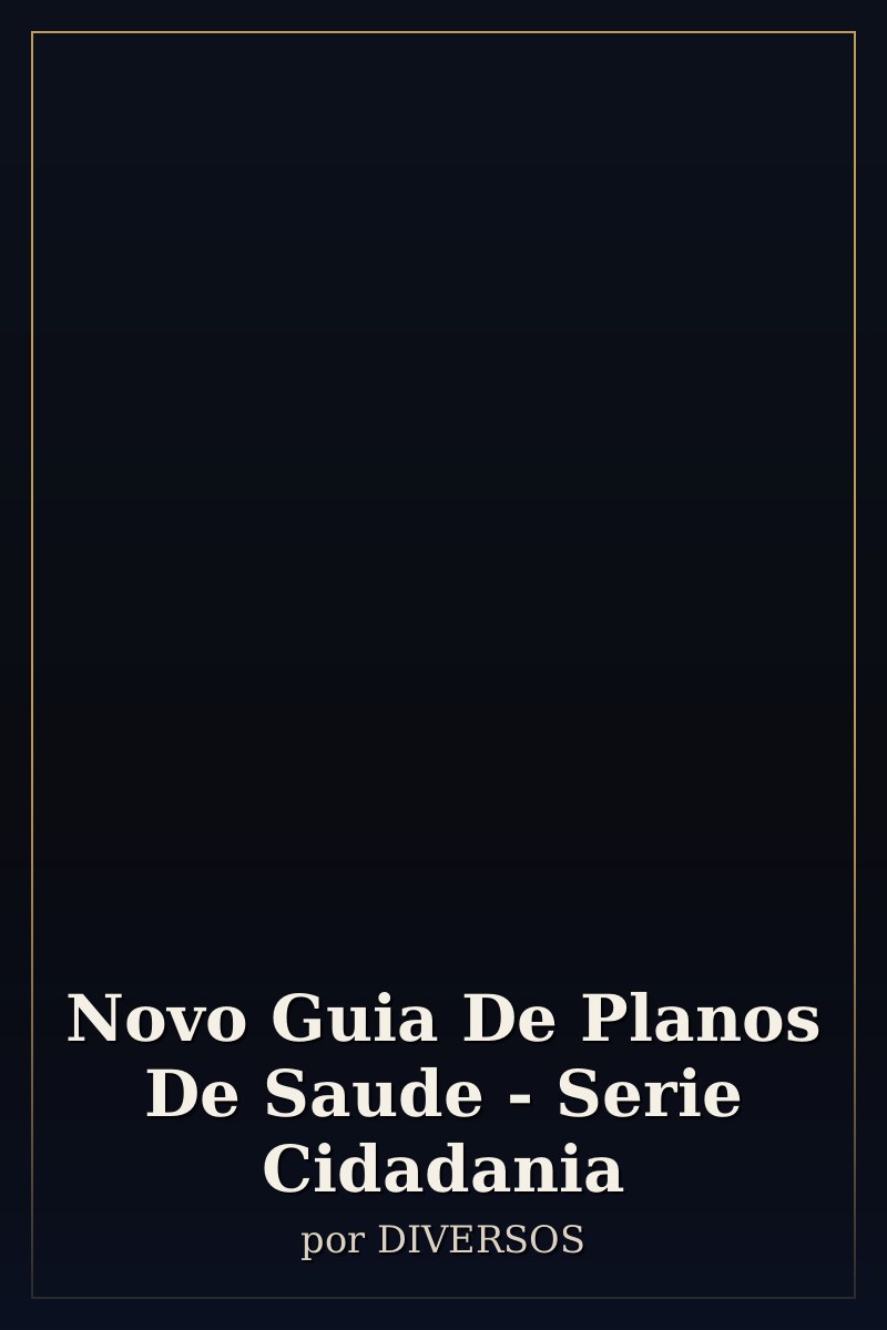 Capa de Novo Guia De Planos De Saude - Serie Cidadania