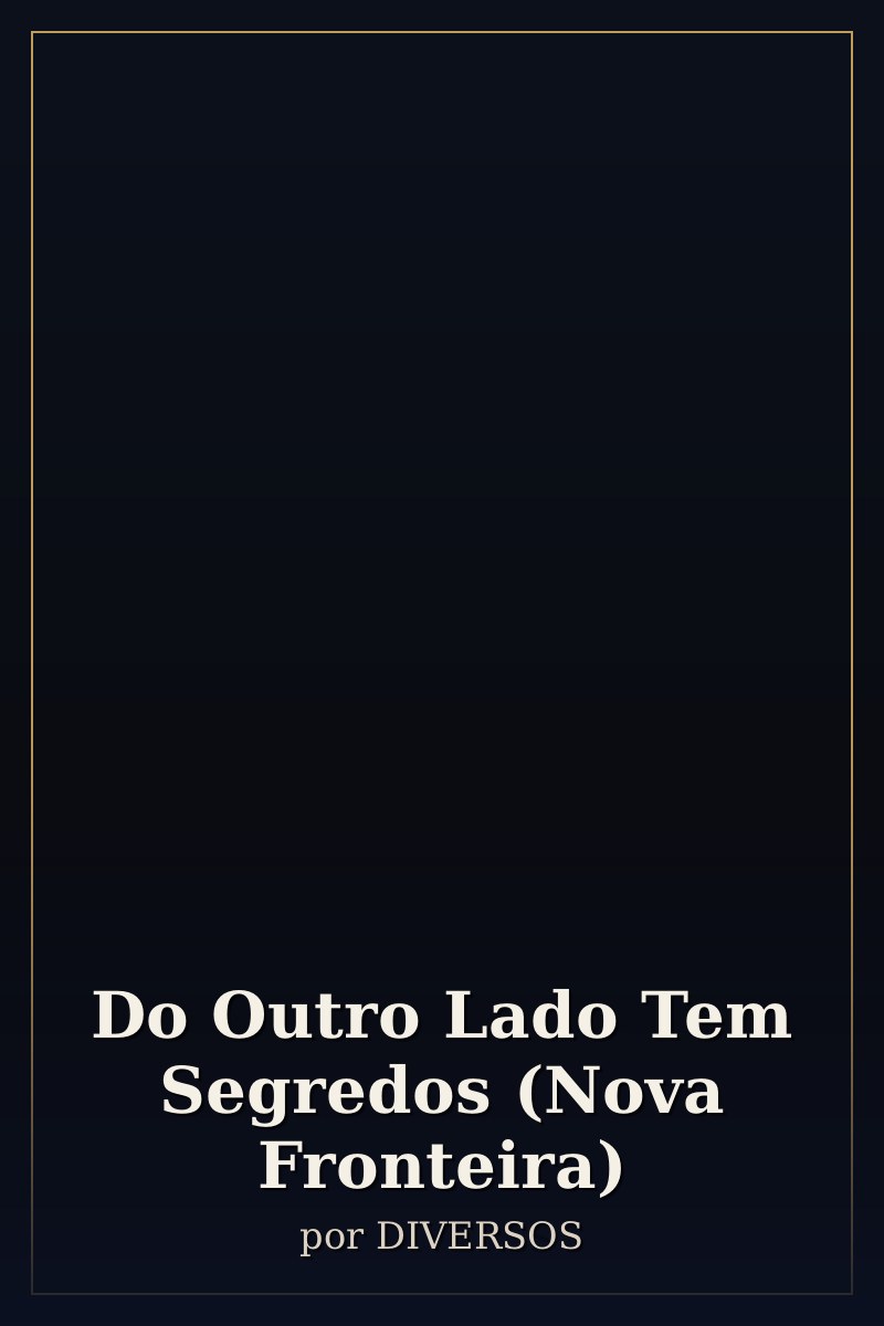 Capa de Do Outro Lado Tem Segredos (Nova Fronteira)
