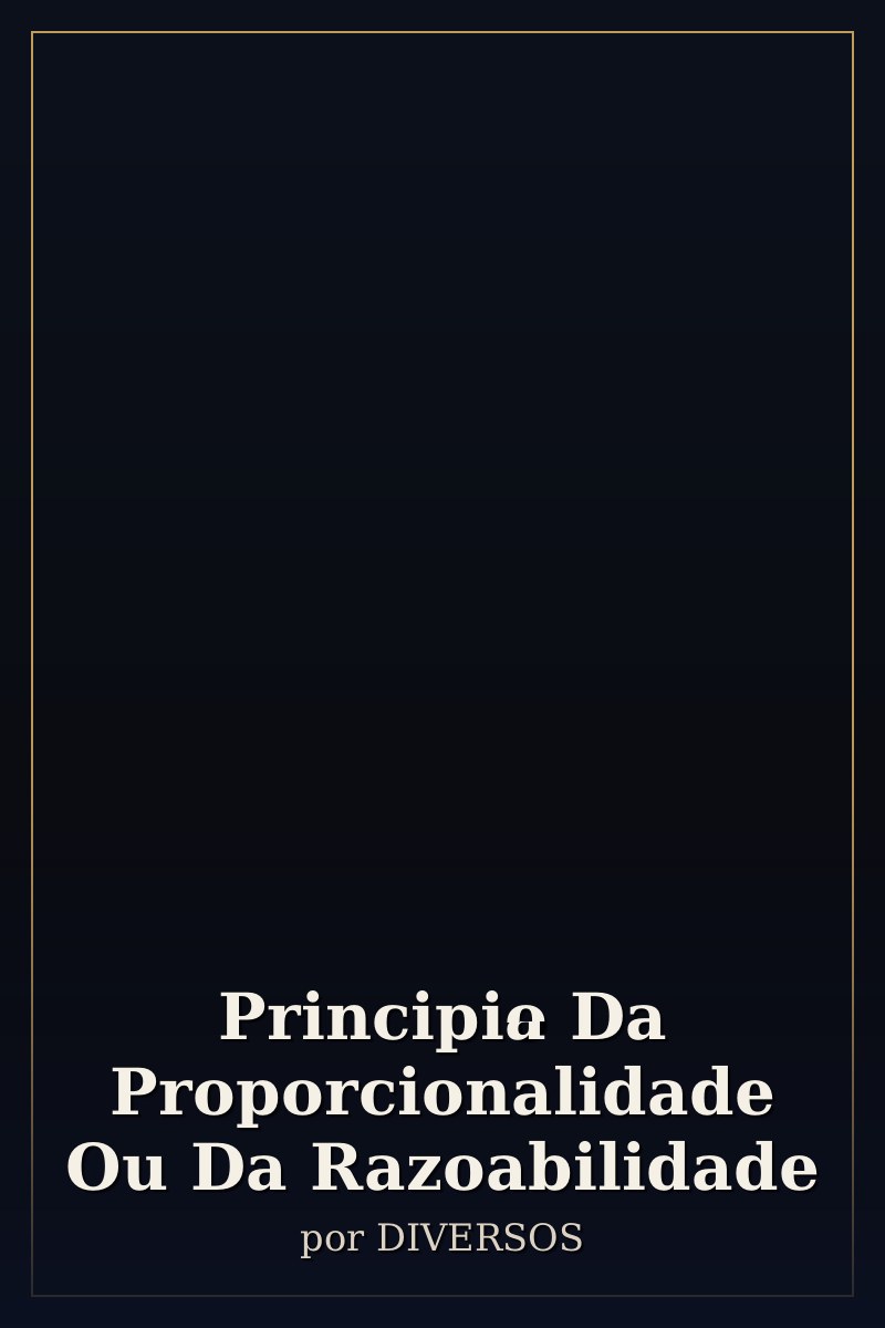 Capa de Principio Da Proporcionalidade Ou Da Razoabilidade