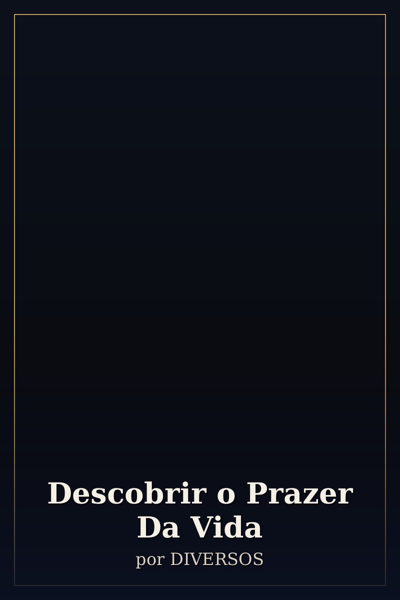 Capa de Descobrir o Prazer Da Vida