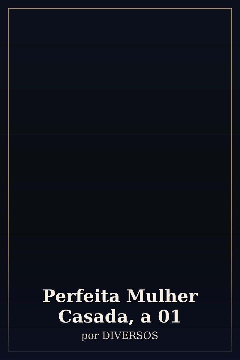 Capa de Perfeita Mulher Casada, a                       01