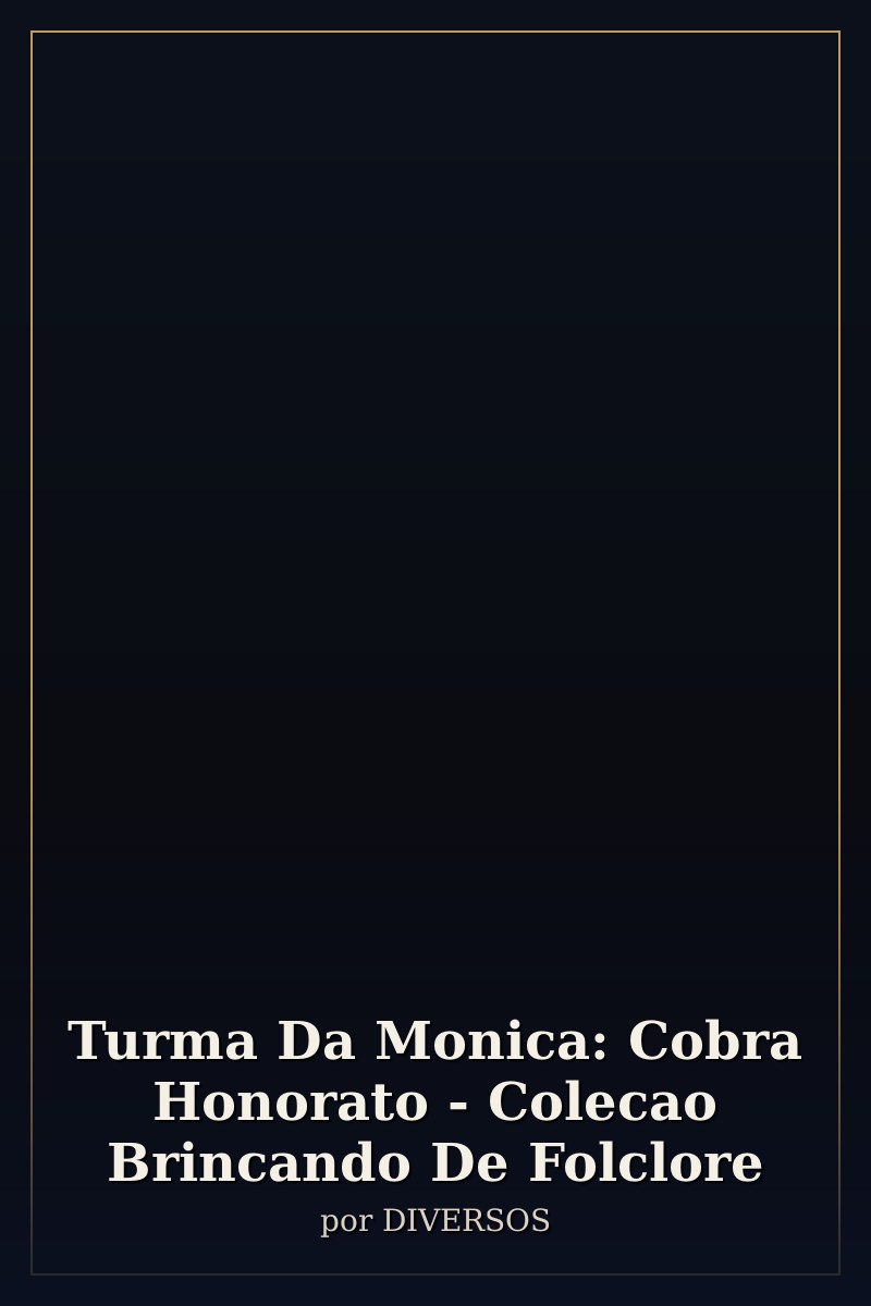 Capa de Turma Da Monica: Cobra Honorato - Colecao Brincando De Folclore