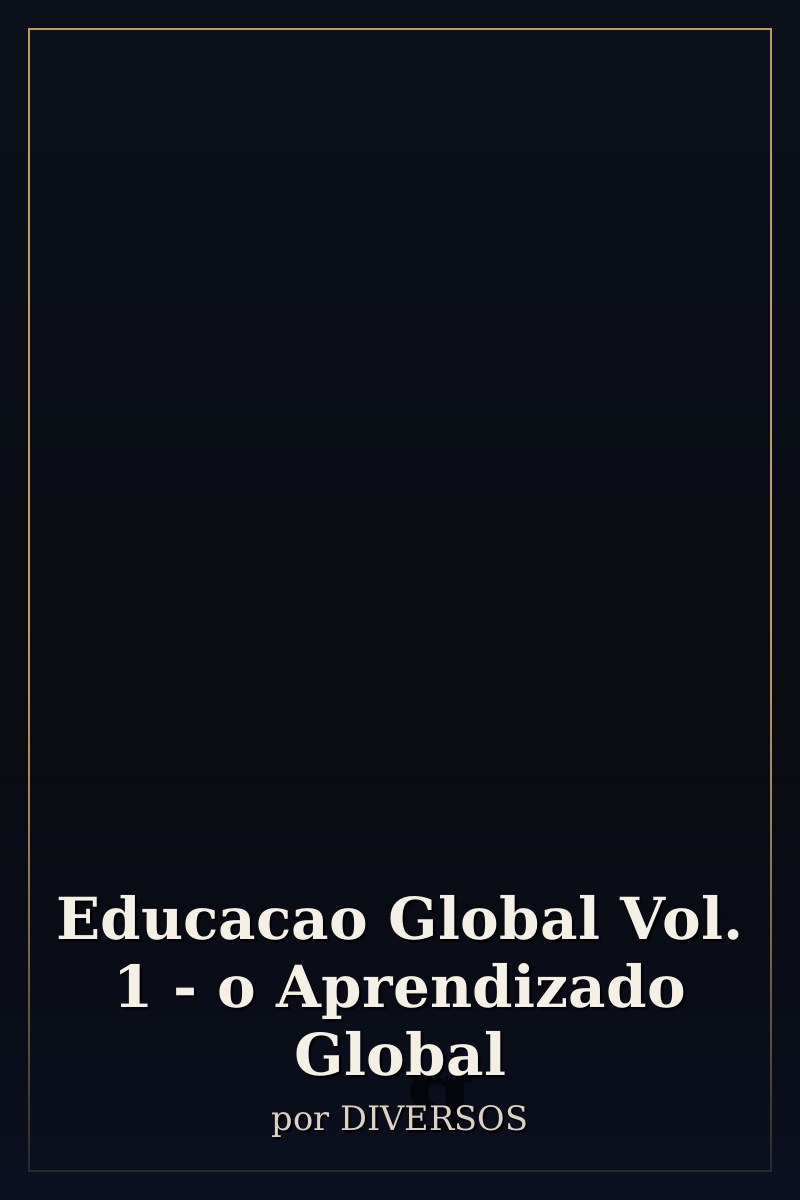 Capa de Educacao Global  Vol. 1 - o Aprendizado Global