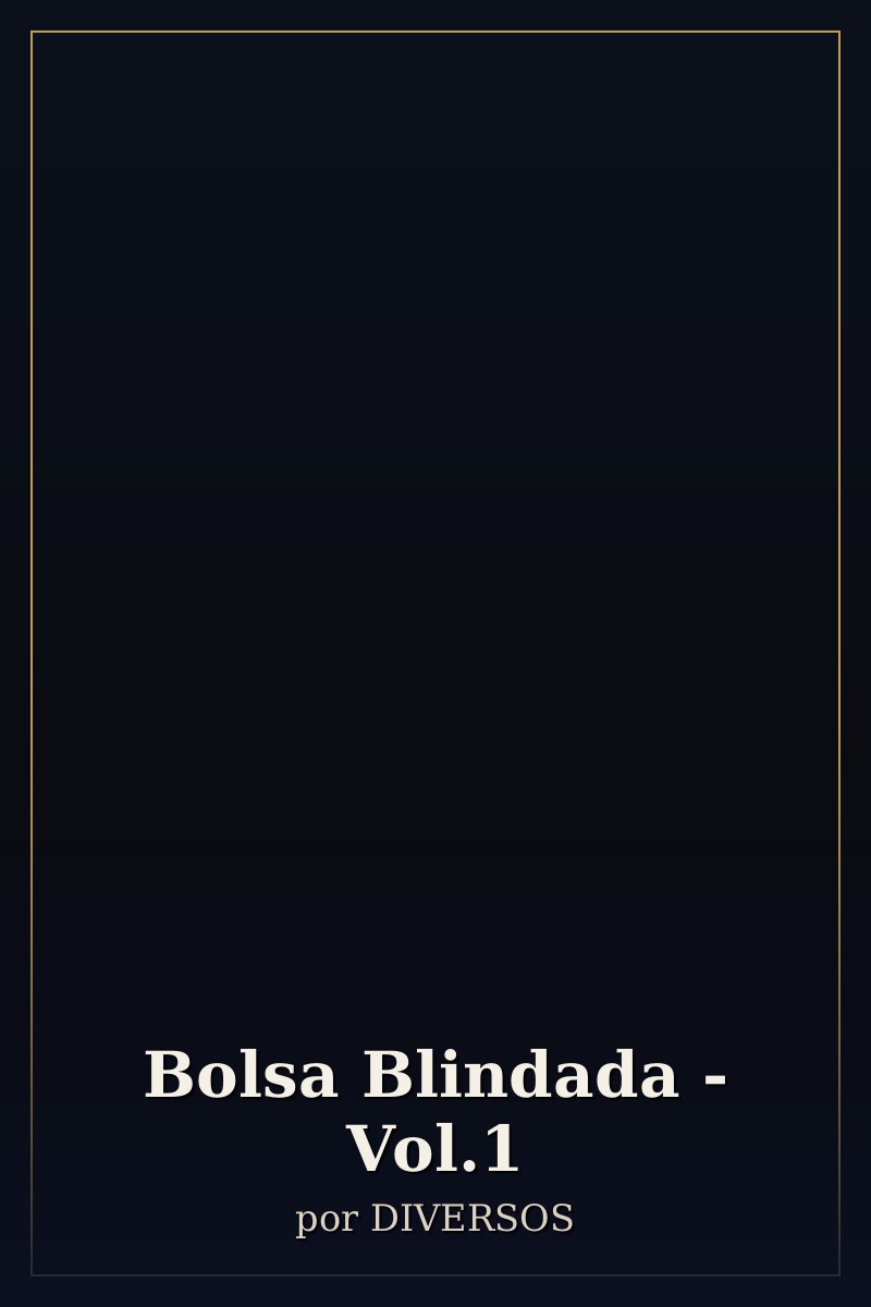 Capa de Bolsa Blindada - Vol.1
