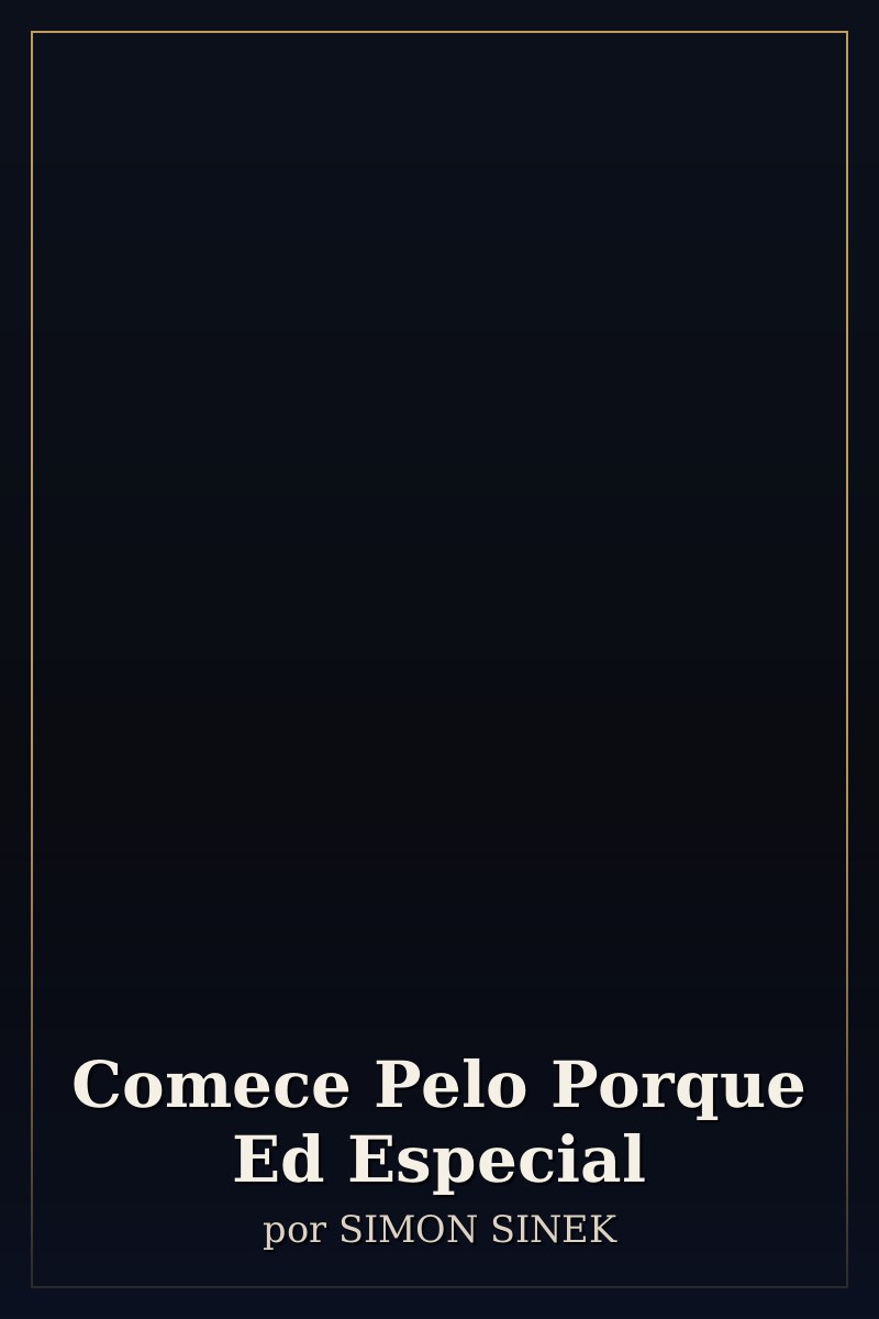 Capa de Comece Pelo Porque Ed Especial
