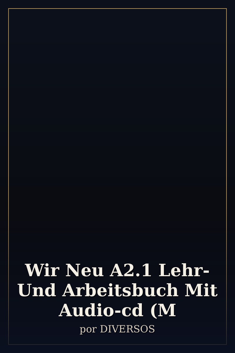 Capa de Wir Neu A2.1 Lehr- Und Arbeitsbuch Mit Audio-cd (M