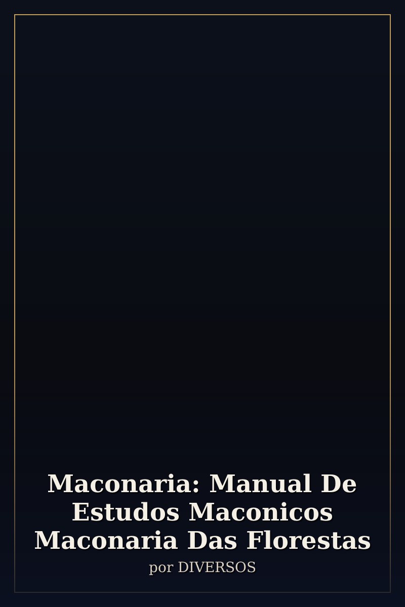 Capa de Maconaria: Manual De Estudos Maconicos Maconaria Das Florestas