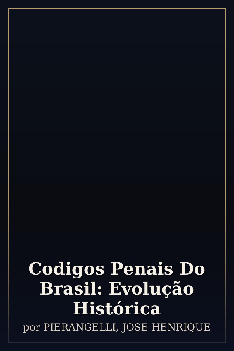 Capa de Codigos Penais Do Brasil: Evolução Histórica