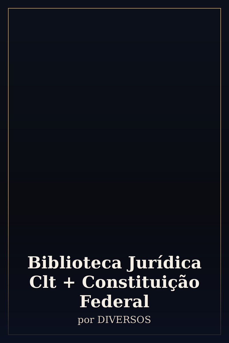 Capa de Biblioteca Jurídica Clt + Constituição Federal