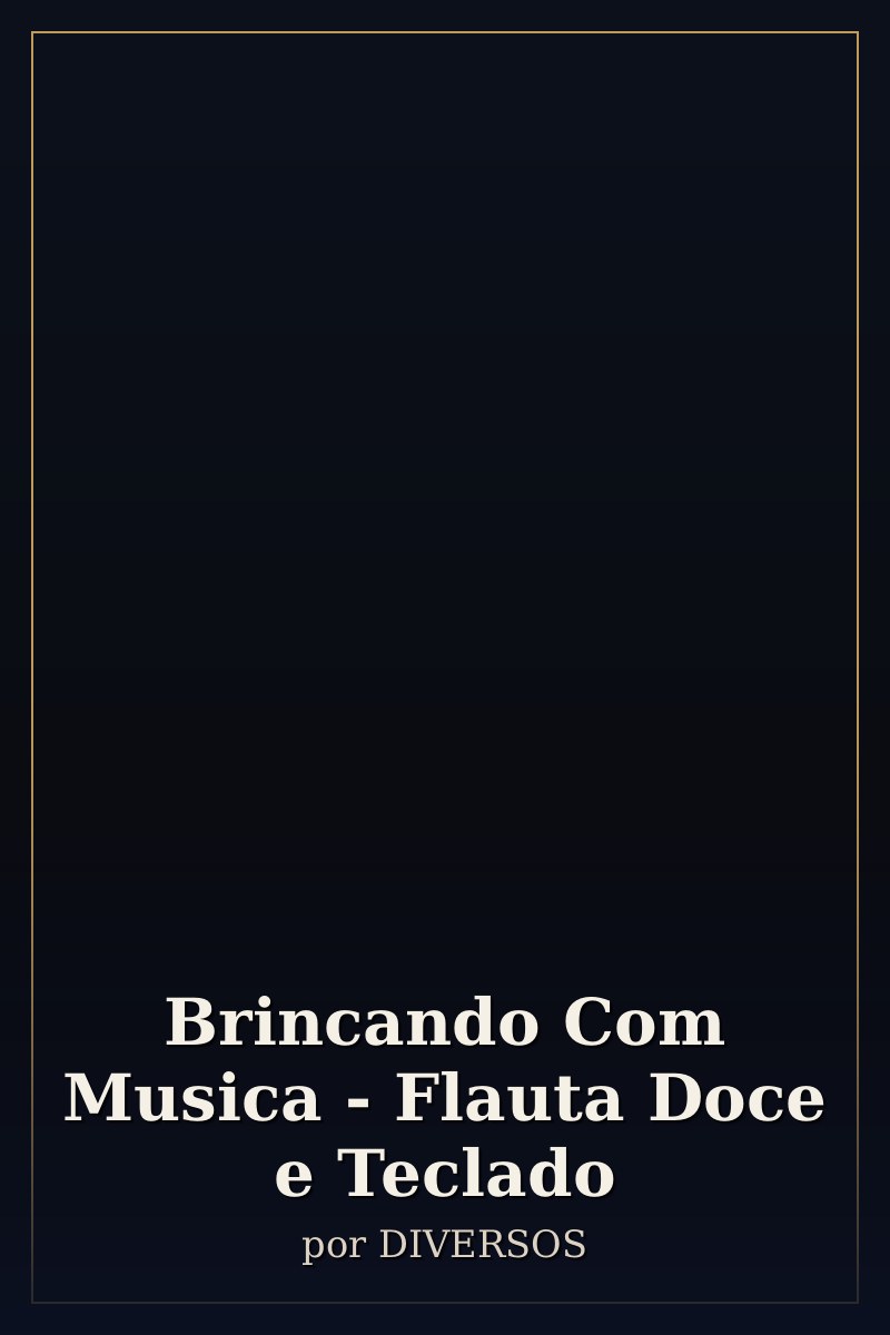 Capa de Brincando Com Musica - Flauta Doce e Teclado