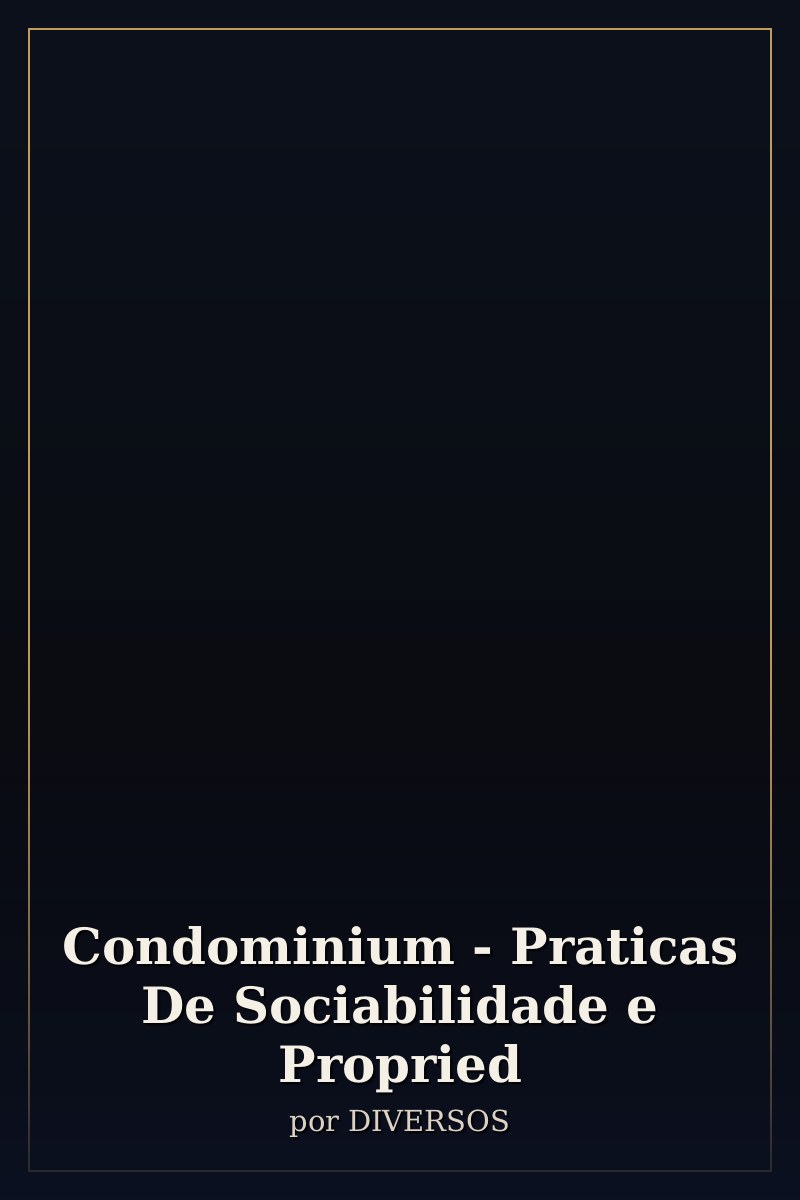 Capa de Condominium - Praticas De Sociabilidade e Propried