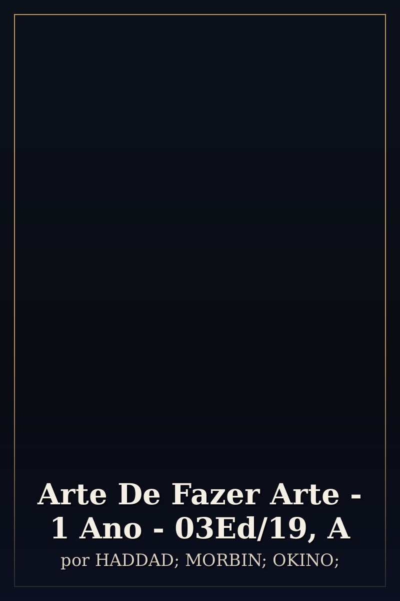 Capa de Arte De Fazer Arte - 1 Ano - 03Ed/19, A