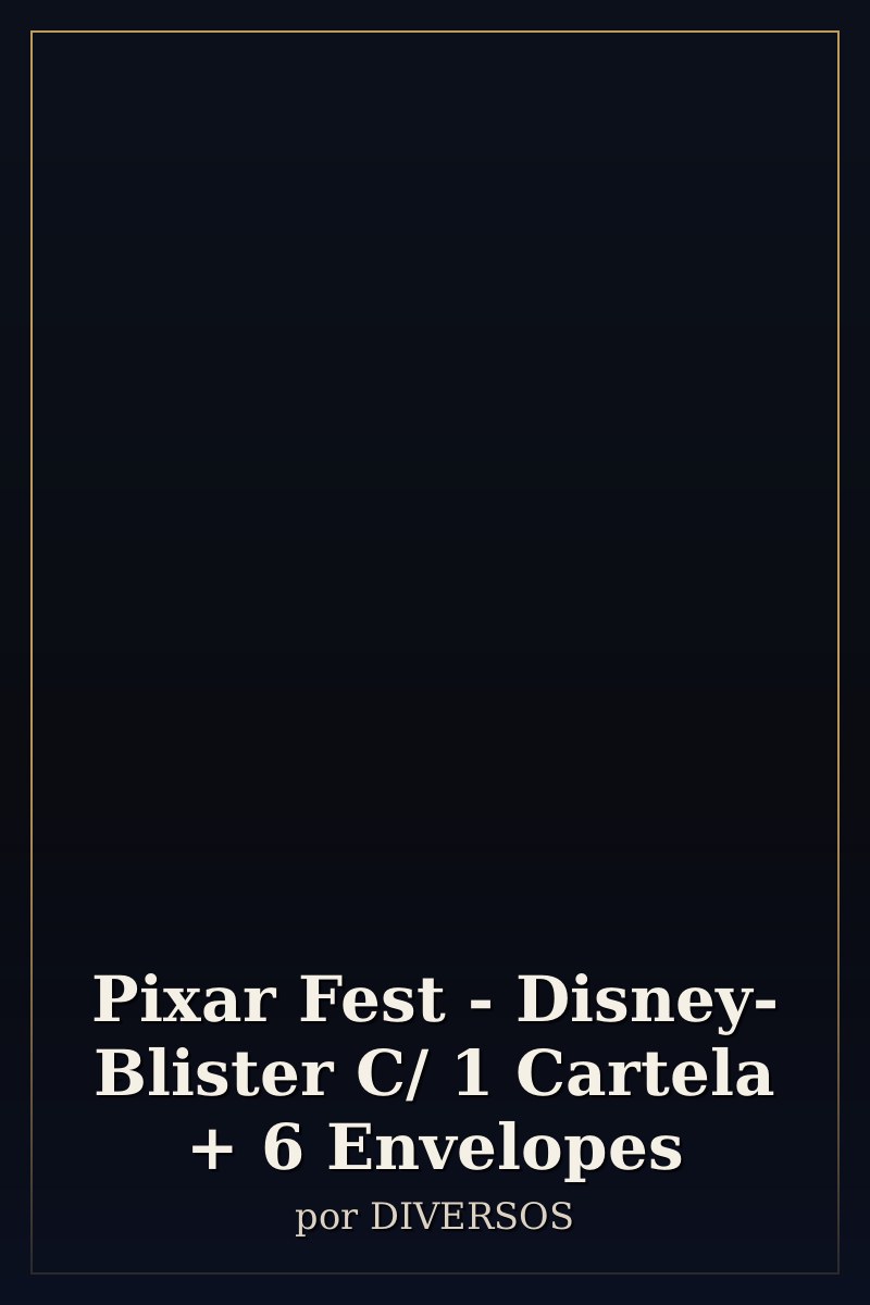 Capa de Pixar Fest - Disney- Blister C/ 1 Cartela + 6 Envelopes