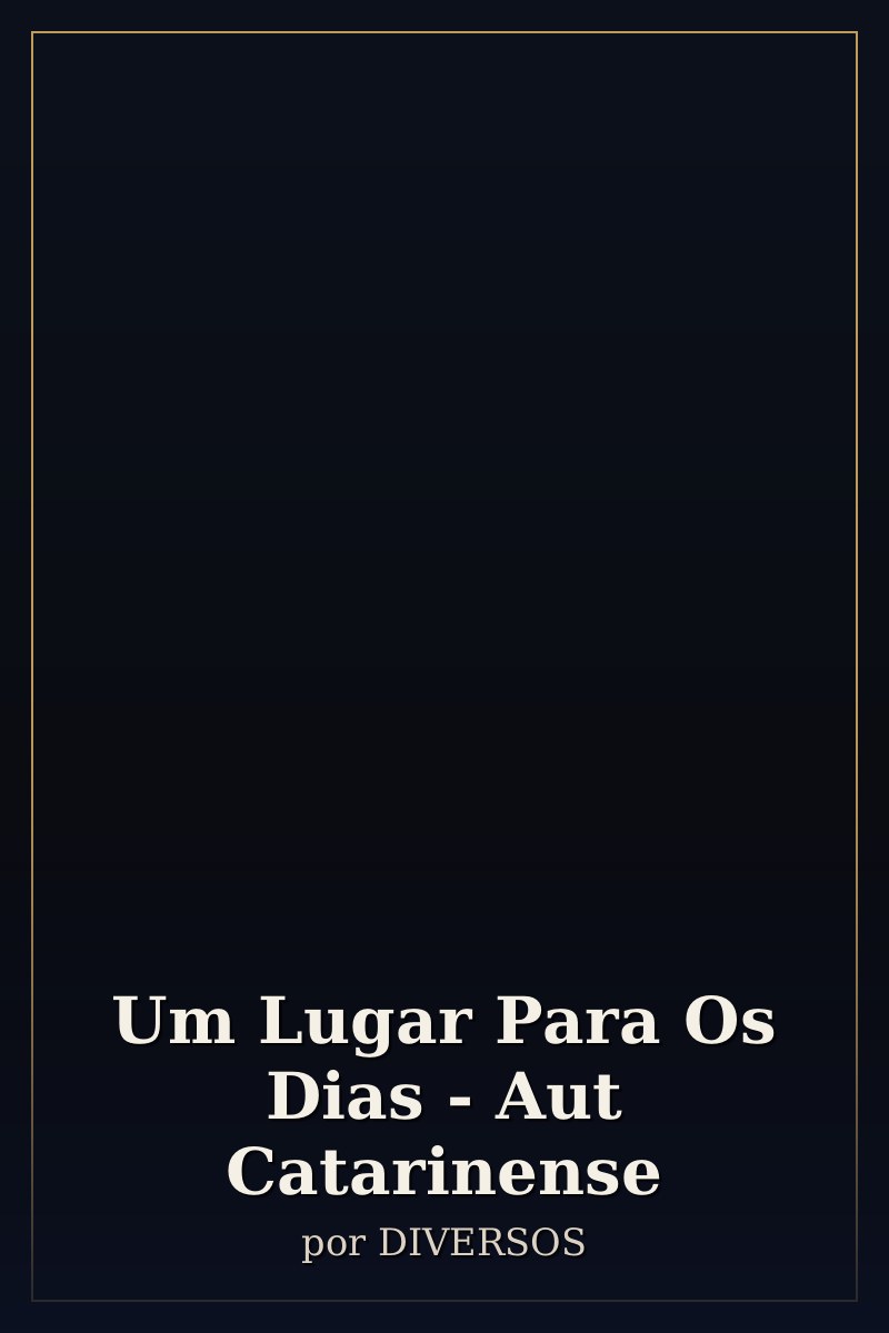 Capa de Um Lugar Para Os Dias - Aut Catarinense