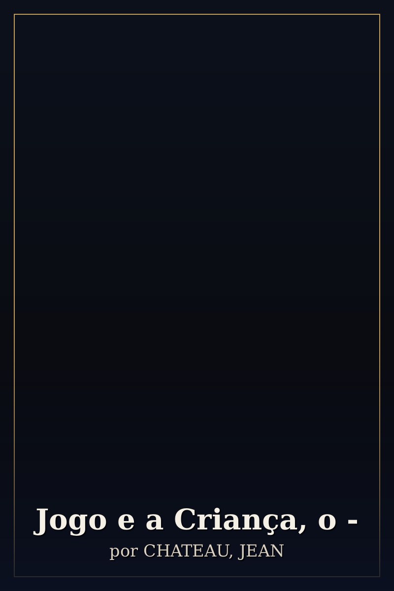Capa de Jogo e a Criança, o -