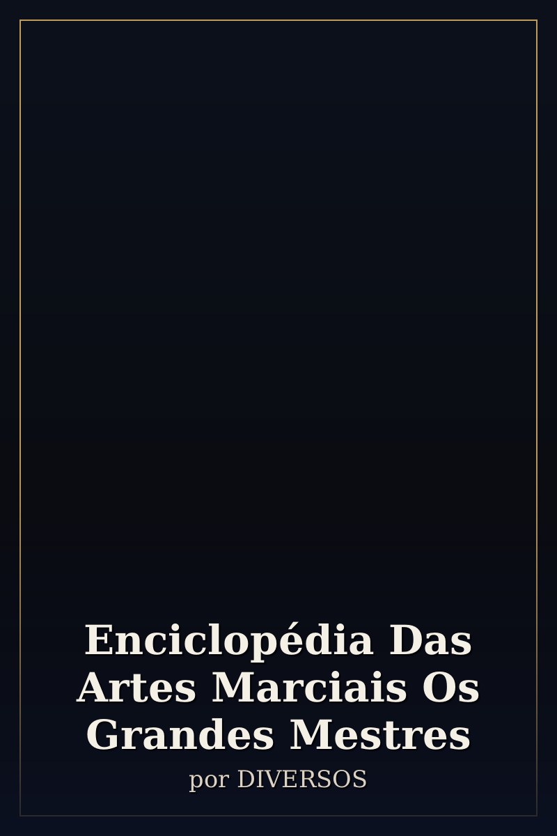 Capa de Enciclopédia Das Artes Marciais Os Grandes Mestres