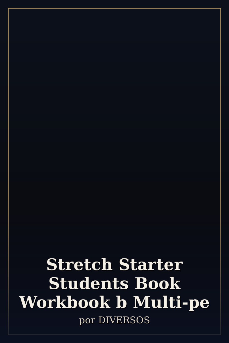 Capa de Stretch Starter Students Book  Workbook b Multi-pe