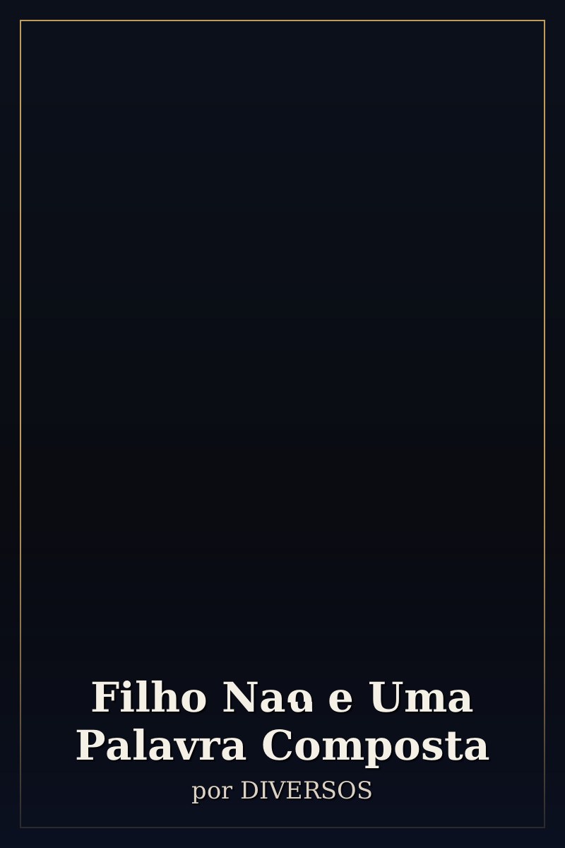 Capa de Filho Nao e Uma Palavra Composta