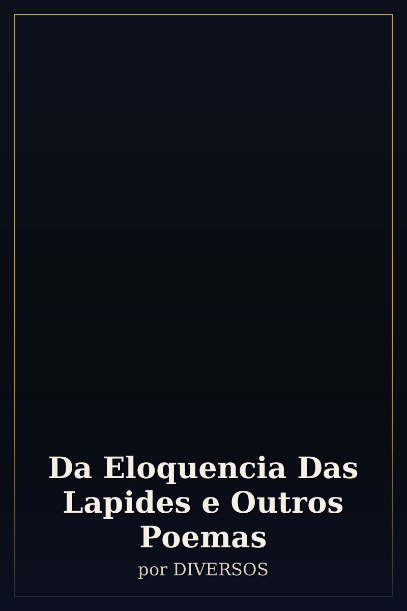 Capa de Da Eloquencia Das Lapides e Outros Poemas