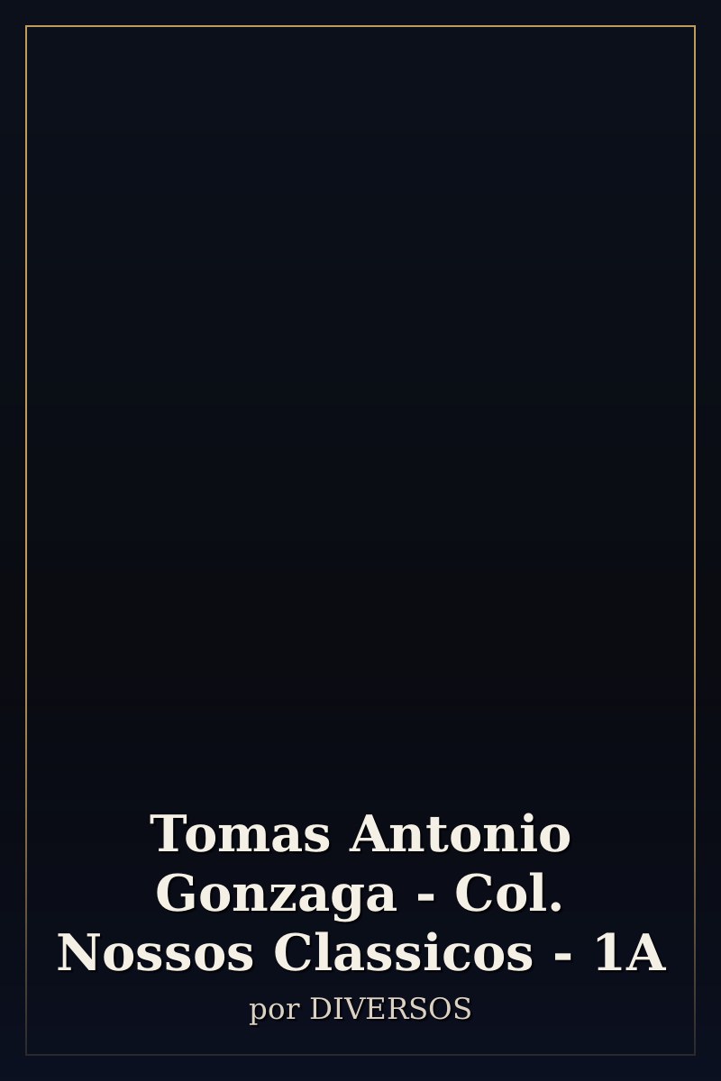Capa de Tomas Antonio Gonzaga - Col. Nossos Classicos - 1A