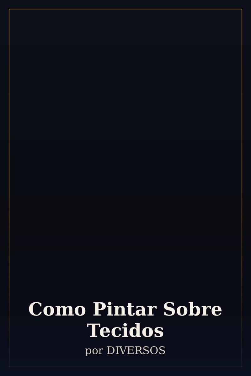 Capa de Como Pintar Sobre Tecidos