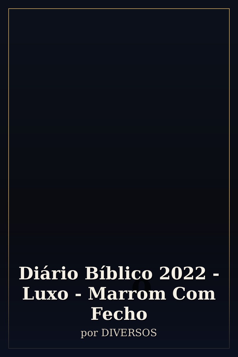 Capa de Diário Bíblico 2022 - Luxo - Marrom Com Fecho