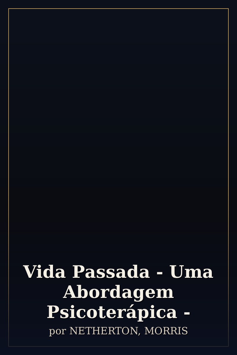Capa de Vida Passada - Uma Abordagem Psicoterápica -