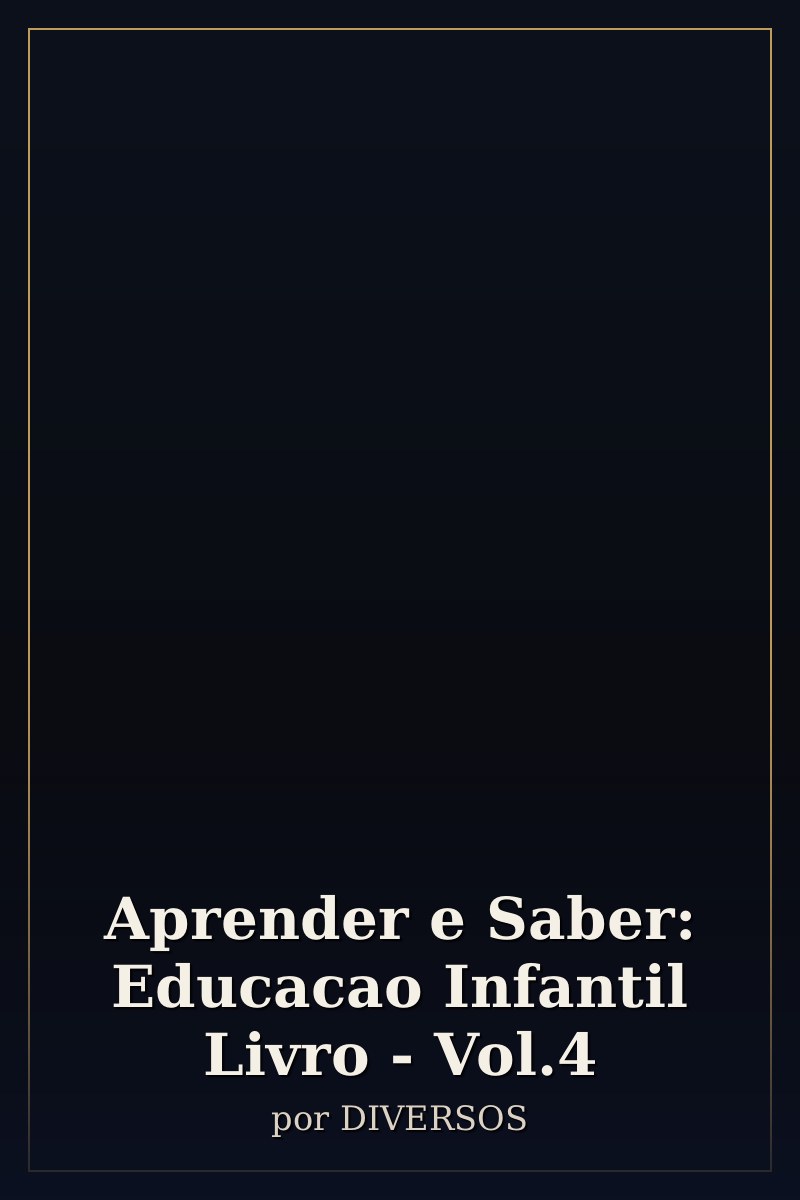 Capa de Aprender e Saber: Educacao Infantil Livro - Vol.4