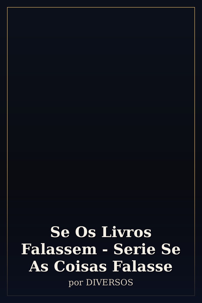 Capa de Se Os Livros Falassem - Serie Se As Coisas Falasse