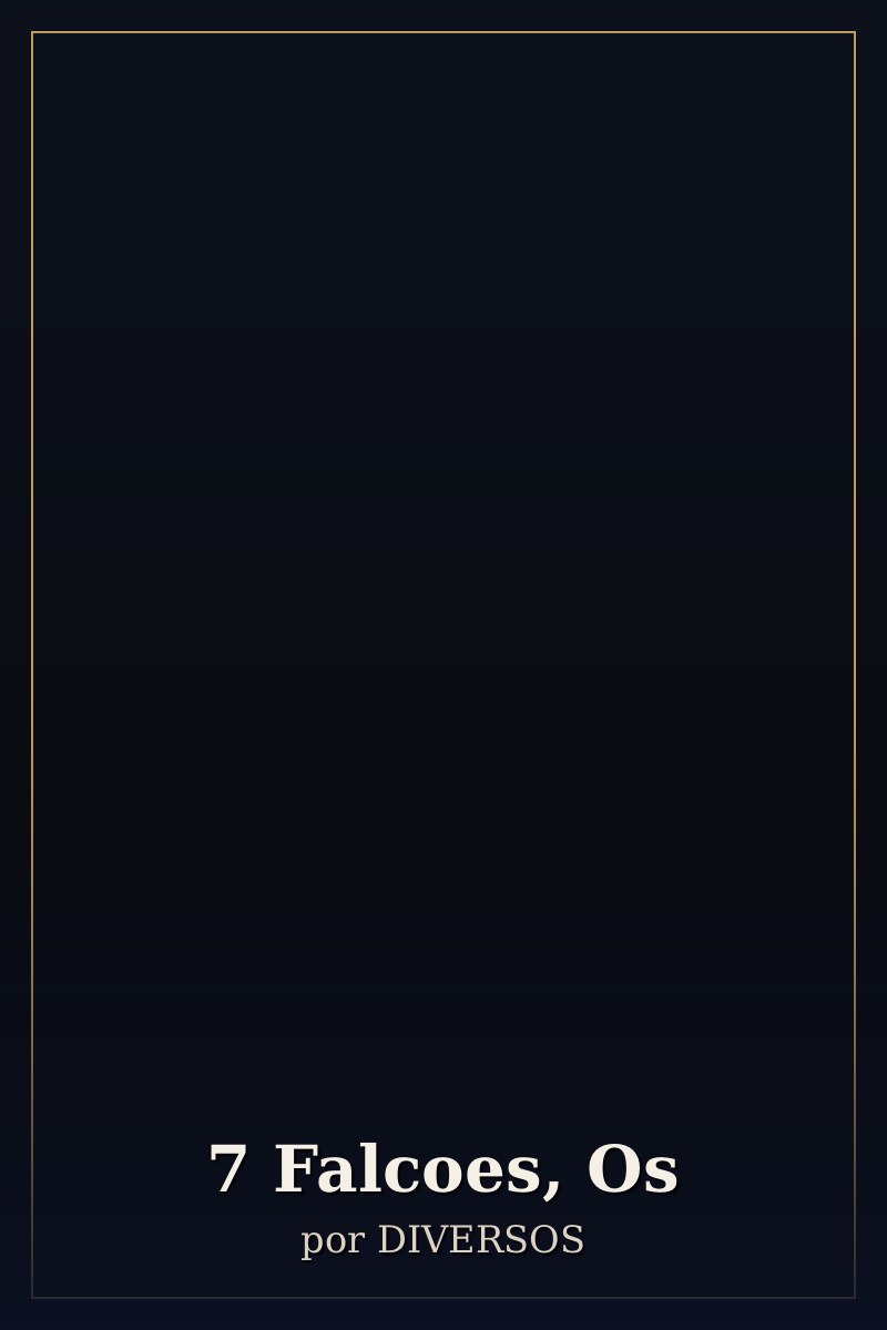Capa de 7 Falcoes, Os