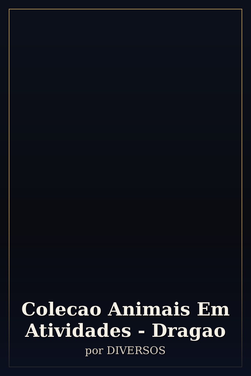 Capa de Colecao Animais Em Atividades - Dragao