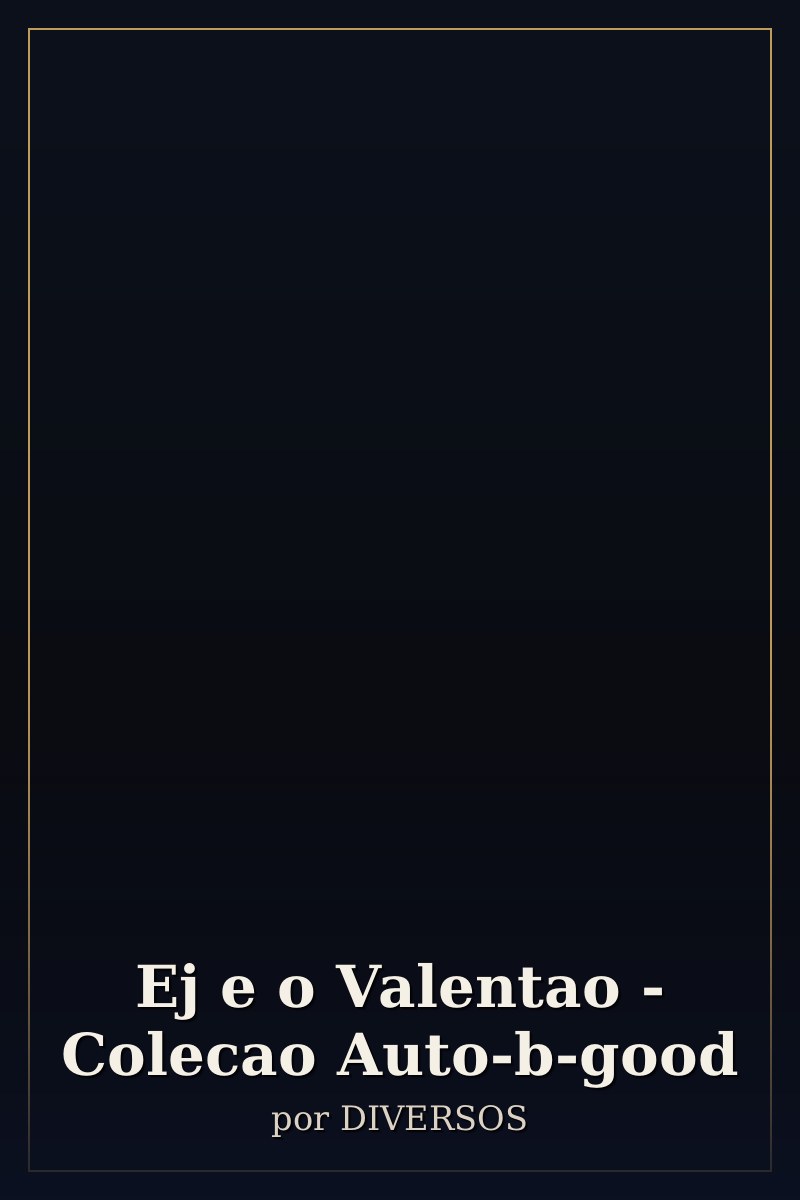 Capa de Ej e o Valentao - Colecao Auto-b-good