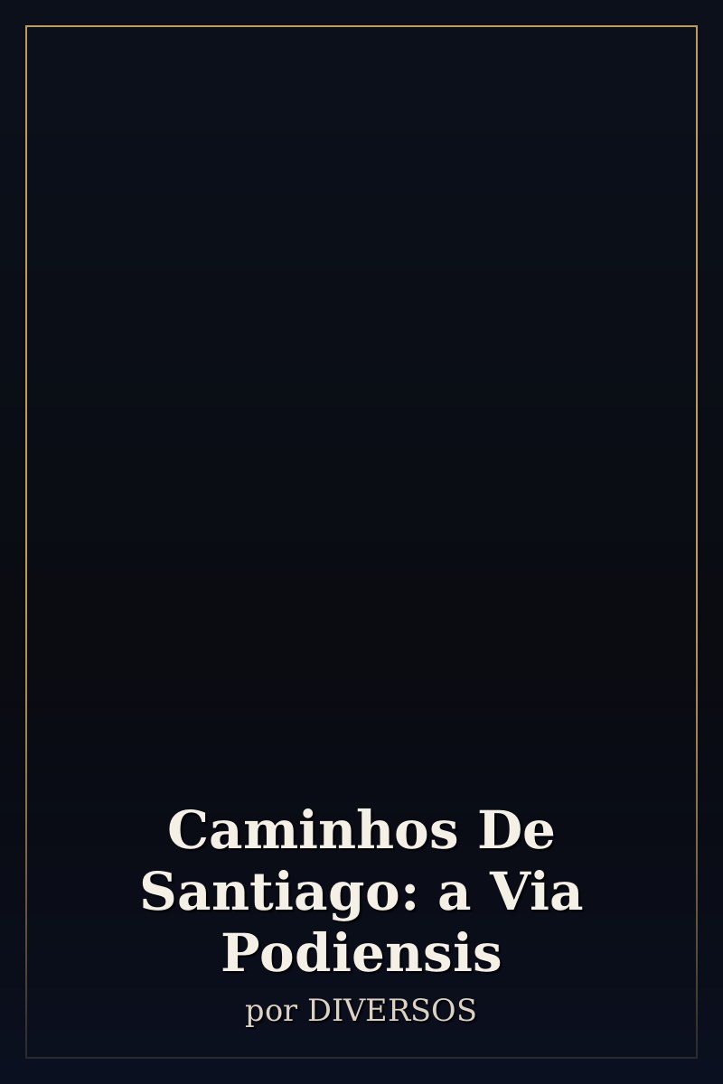 Capa de Caminhos De Santiago: a Via Podiensis