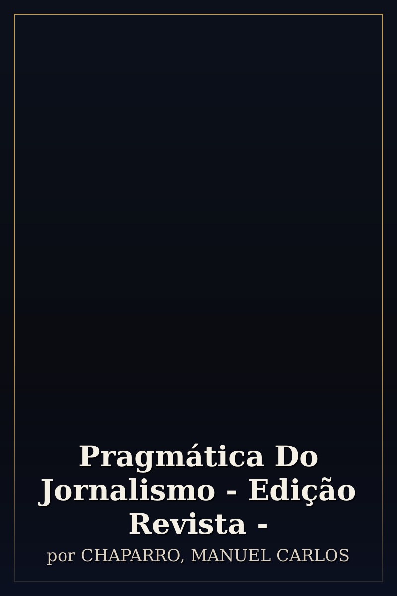 Capa de Pragmática Do Jornalismo - Edição Revista -