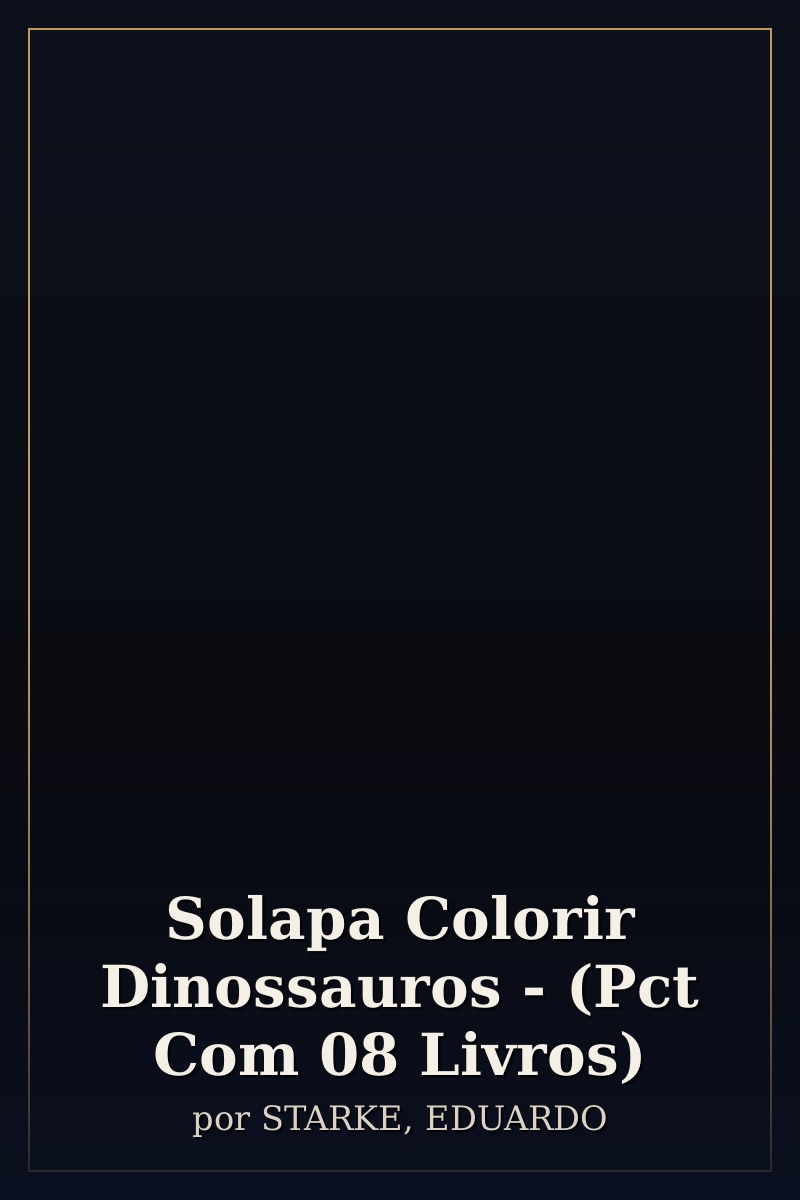 Capa de Solapa Colorir Dinossauros - (Pct Com 08 Livros)