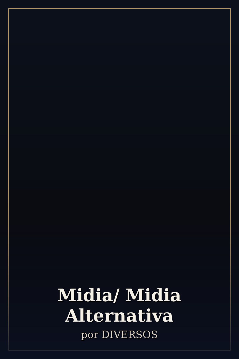 Capa de Midia/ Midia Alternativa