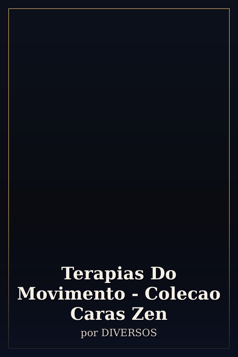 Capa de Terapias Do Movimento - Colecao Caras Zen