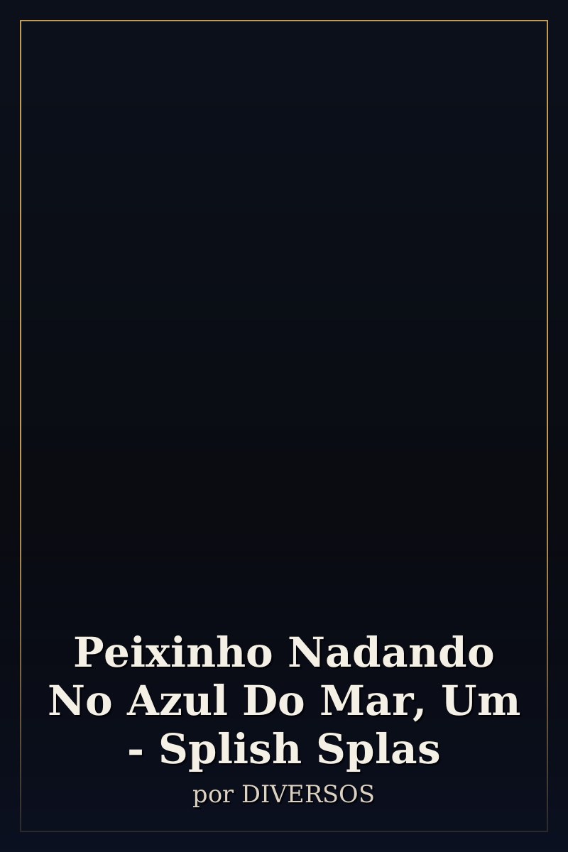Capa de Peixinho Nadando No Azul Do Mar, Um - Splish Splas